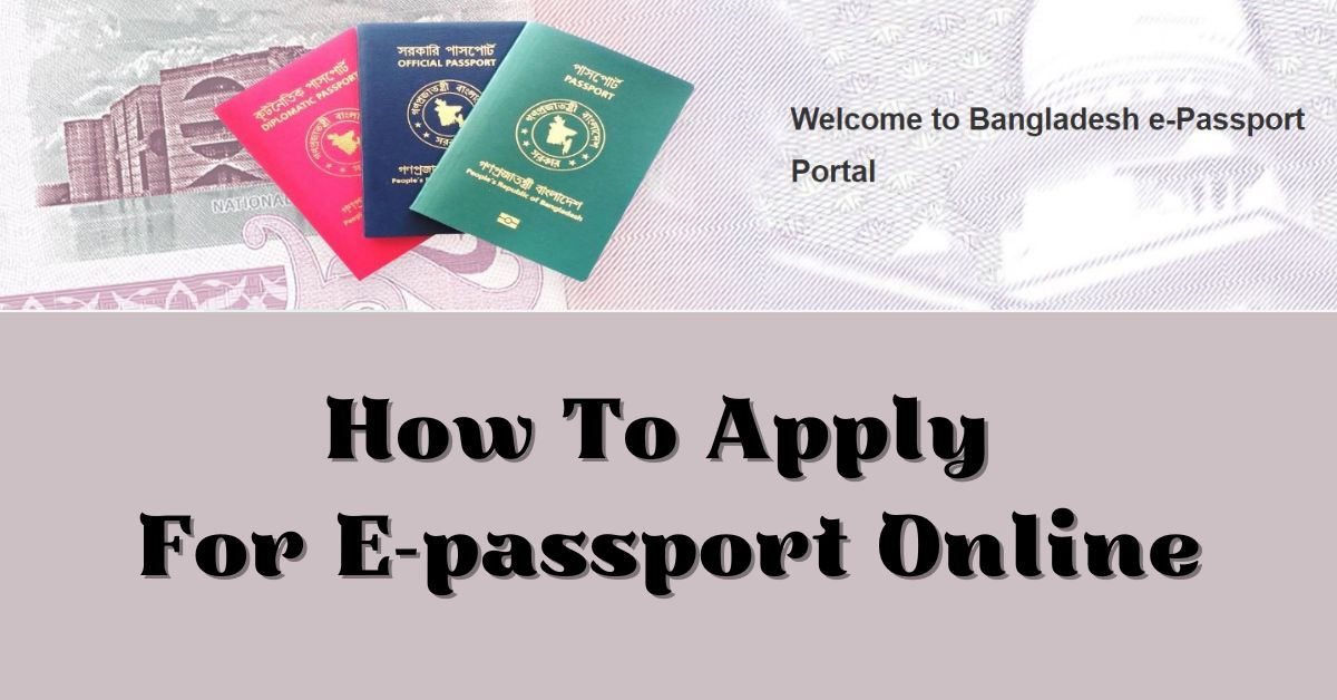 How To Apply For E-passport Online